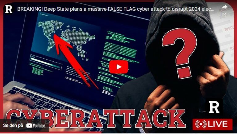 BREAKING! Deep State plans a massive FALSE FLAG cyber attack to disrupt 2024 election | Redacted.