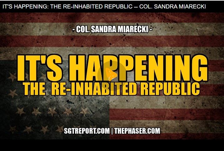 IT’S HAPPENING: THE RE-INHABITED REPUBLIC — COL. SANDRA MIARECKI.