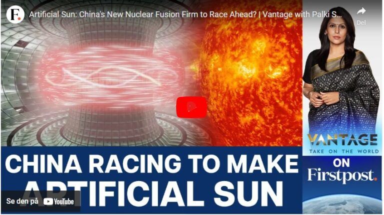 Artificial Sun: China’s New Nuclear Fusion Firm to Race Ahead? | Vantage with Palki Sharma.NOEN SOM FORTSATT TVILER?