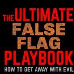 The Ultimate False Flag Playbook: How to Get Away with Evil [DEL 4]